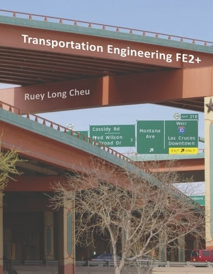 Transportation Engineering Fe2+: Introduction of Transportation to Civil Engineering Students by Cheu