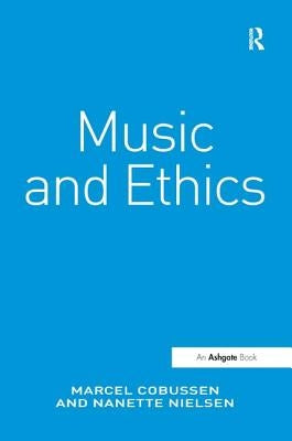 Music and Ethics by Cobussen, Marcel