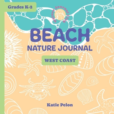 Beach Nature Journal by Pelon, Katie