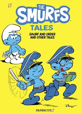 The Smurf Tales #6: Smurf and Order and Other Tales by Peyo