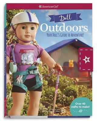 Doll Outdoors: Your Doll's Guide to Adventure! by Osborn, Emily