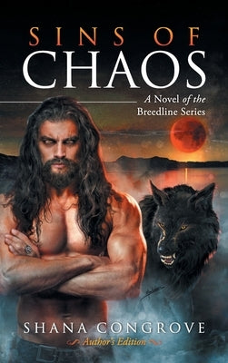 Sins of Chaos: Sins of Chaos by Congrove, Shana