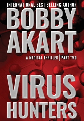 Virus Hunters 2 by Akart, Bobby