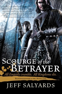 Scourge of the Betrayer: Bloodsounder's ARC Book One by Salyards, Jeff