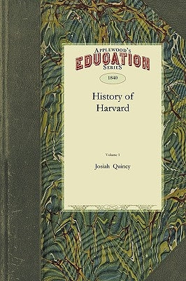 History of Harvard University by Quincy, Josiah