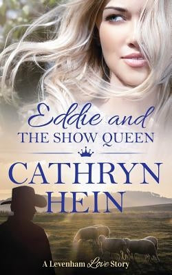 Eddie and the Show Queen by Hein, Cathryn