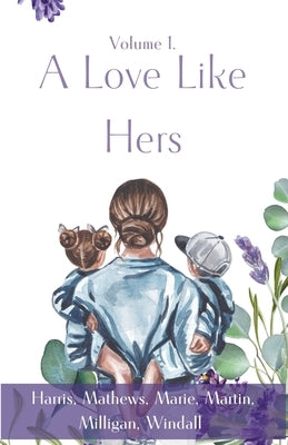 A Love Like Hers by Harris, Abigail Kay