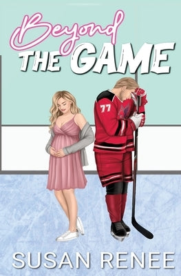 Beyond the Game: Alternate Special Illustrated Edition by Renee, Susan