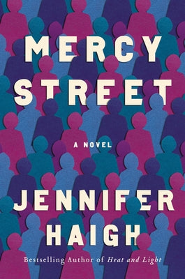 Mercy Street by Haigh, Jennifer