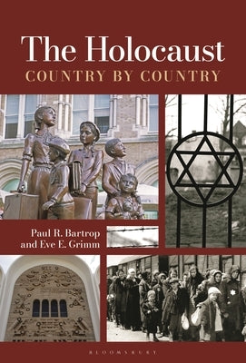 The Holocaust: Country by Country by Bartrop, Paul R.