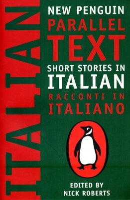 Short Stories in Italian: Racconti in Italiano by Roberts, Nick