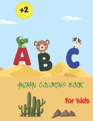 ABC animal coloring book for kids: fun with alphabet animals activity book for preschool children workbook by Design, Midou