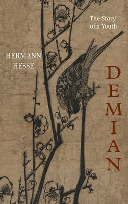 Demian: The Story of a Youth by Hesse, Hermann