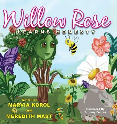 Willow Rose Learns Honesty by Mast, Meredith