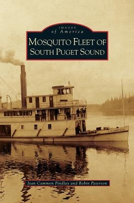 Mosquito Fleet of South Puget Sound by Cammon Findlay, Jean