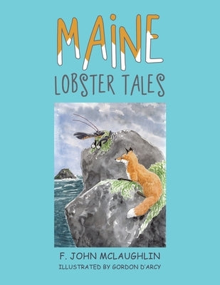 Maine Lobster Tales by McLaughlin, F. John