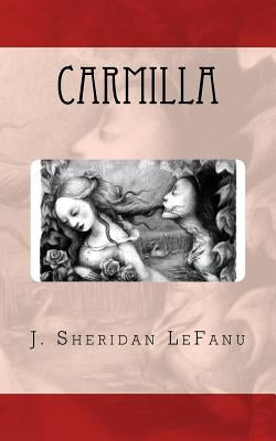 Carmilla by Lefanu, J. Sheridan