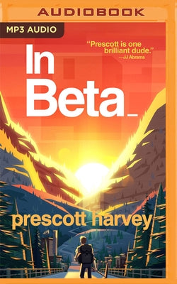 In Beta by Harvey, Prescott