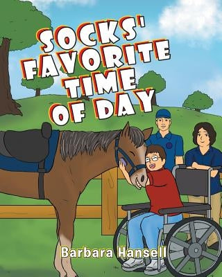 Socks' Favorite Time Of Day by Hansell, Barbara