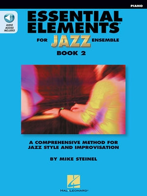 Essential Elements for Jazz Ensemble Book 2 - Piano by Steinel, Mike