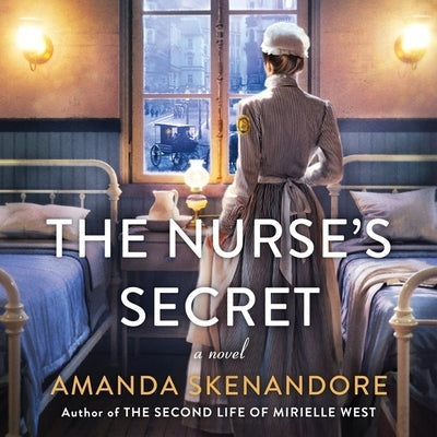 The Nurse's Secret by Skenandore, Amanda