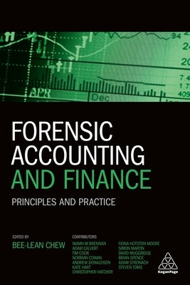 Forensic Accounting and Finance: Principles and Practice by Chew, Bee-Lean