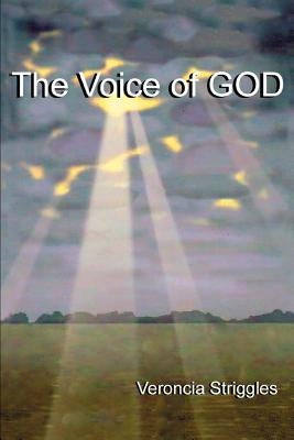 The Voice of GOD by Striggles, Veroncia M.