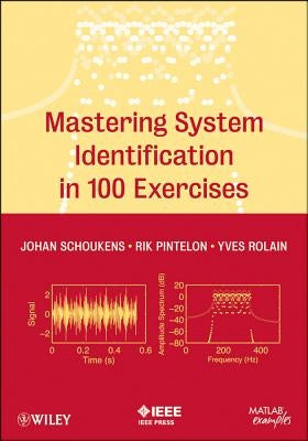 Mastering System Identification by Schoukens, Johan