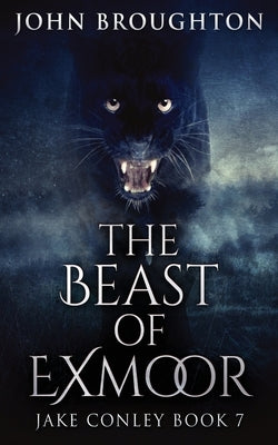 The Beast Of Exmoor by Broughton, John