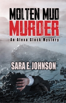 Molten Mud Murder by Johnson, Sara E.