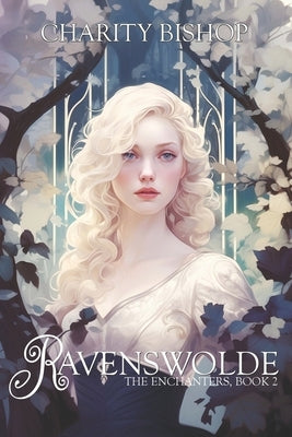 Ravenswolde by Bishop, Charity