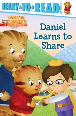 Daniel Learns to Share: Ready-To-Read Pre-Level 1 by Friedman, Becky