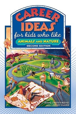 Career Ideas for Kids Who Like Animals and Nature by Reeves, Diane Lindsey