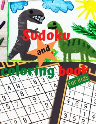 Sudoku and coloring book for kids: 2 in 1 activity book for kids by Design, Beelove