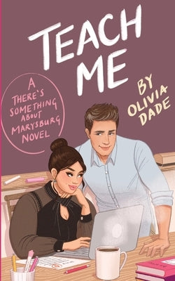 Teach Me by Dade, Olivia