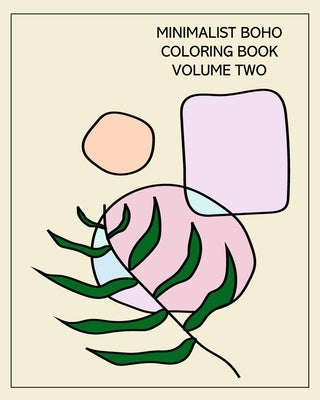 Minimalist Boho Coloring Book: Volume Two: 40 Designs for Stress-Relief by Studio, Artizen