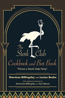 The Stork Club Cookbook and Bar Book by Billingsley, Sherman