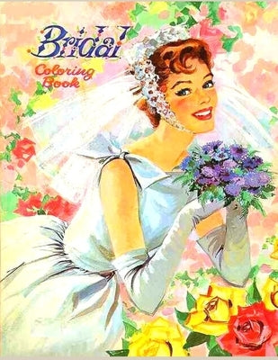 Bridal Coloring Book: Anxiety WEDDING Coloring Books For Adults And Kids Relaxation And Stress Relief by Coloring, Fatima