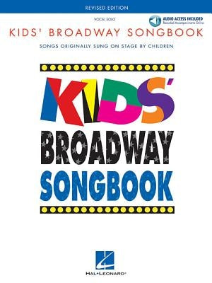 Kids' Broadway Songbook Edition by Hal Leonard Corp