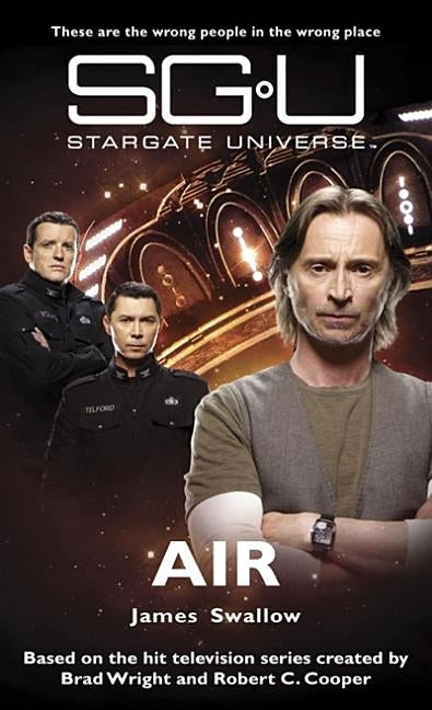 STARGATE UNIVERSE Air by Swallow, James