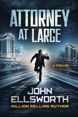 Attorney at Large: Thaddeus Murfee Series by Ellsworth, John