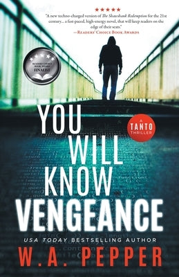 You Will Know Vengeance: A Tanto Thriller by Pepper, W. A.