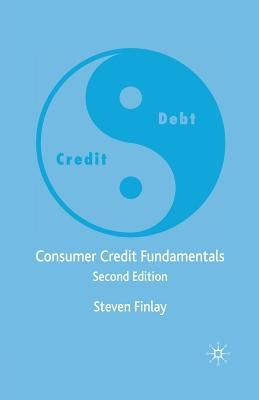 Consumer Credit Fundamentals by Finlay, S.