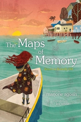 The Maps of Memory: Return to Butterfly Hill by Agosin, Marjorie