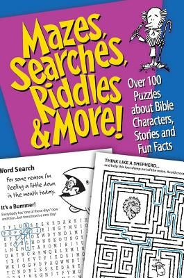 Mazes, Searches, Riddles & More: Over 1,000 Puzzles about Bible Characters, Stories, and Fun Facts by Product Concept Mfg Inc