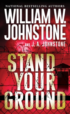 Stand Your Ground by Johnstone, William W.