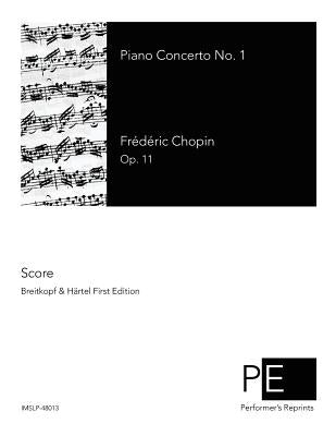 Piano Concerto No. 1 by Chopin, Frederic