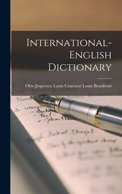 International-English Dictionary by Beaufront, Louis Couturat Otto Jespe