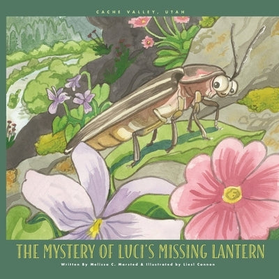 The Mystery of Luci's Missing Lantern by Cannon, Liesl