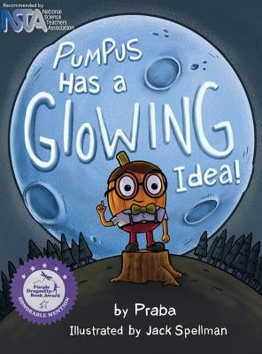 Pumpus Has A Glowing Idea! by Praba